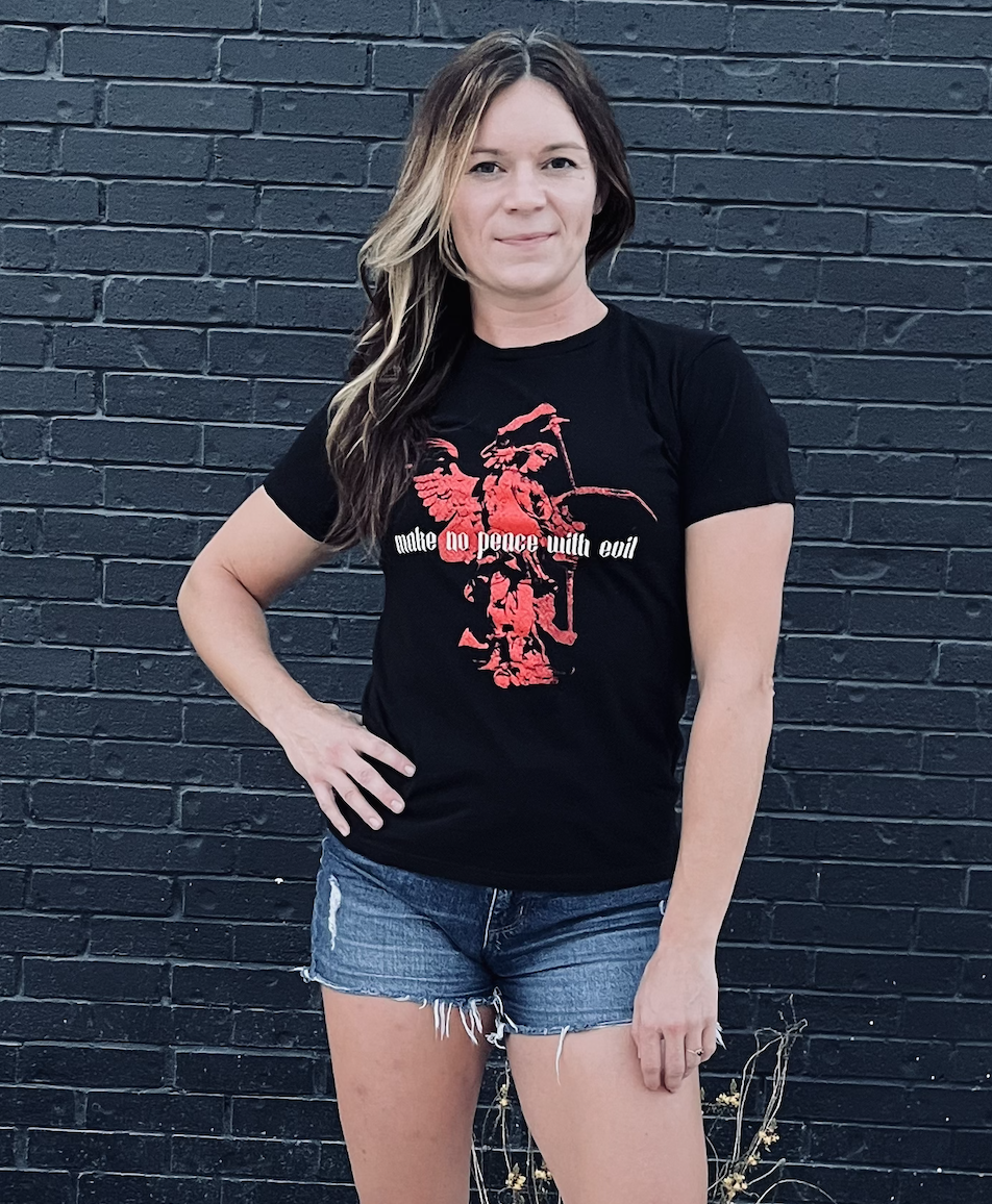 Make No Peace with Evil - T shirt